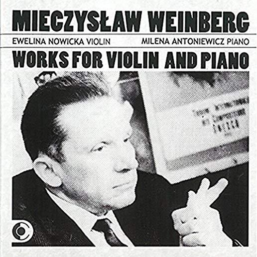MIECZYSLAW WEINBERG WORKS FOR VIOLIN & PIANO