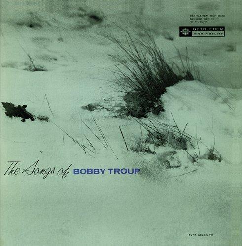 SONGS OF BOBBY TROUP