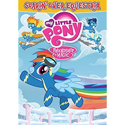 MY LITTLE PONY FRIENDSHIP IS MAGIC: SOARIN OVER