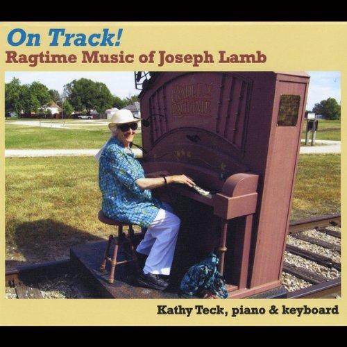 ON TRACK! RAGTIME MUSIC OF JOSEPH LAMB