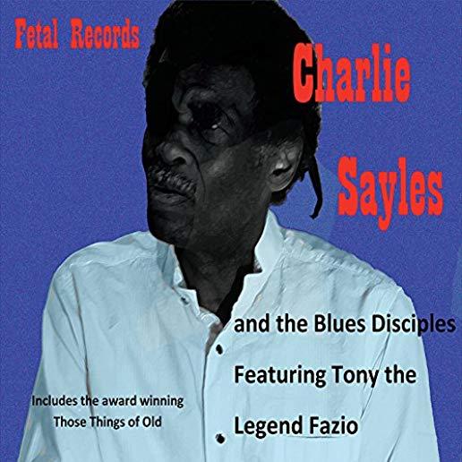 CHARLIE SAYLES & THE BLUES DISCIPLES (RMX)