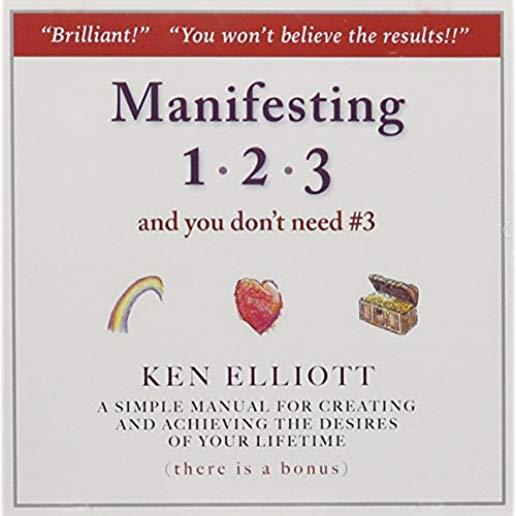 MANIFESTING 123 (AND YOU DONT NEED #3)