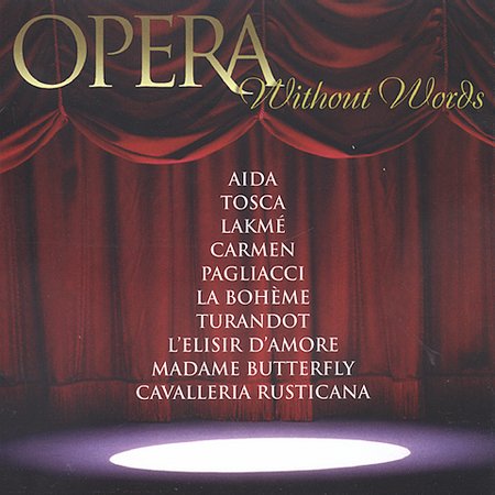 OPERA WITHOUT WORDS