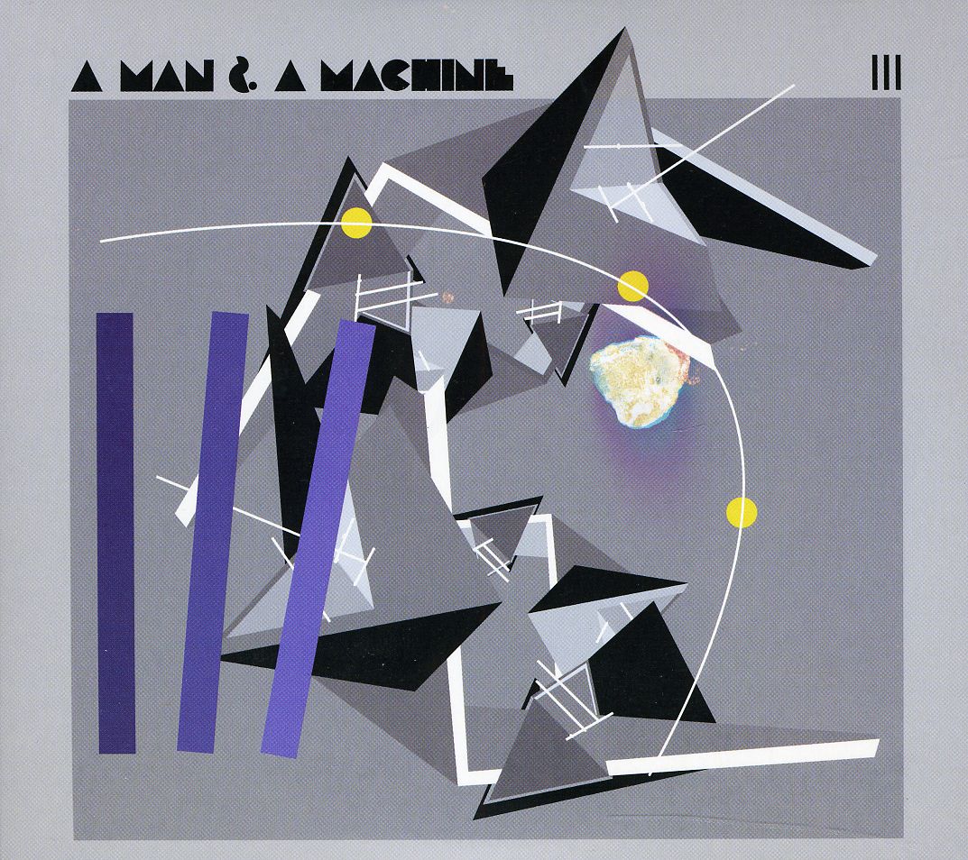 MAN & A MACHINE III (UK)