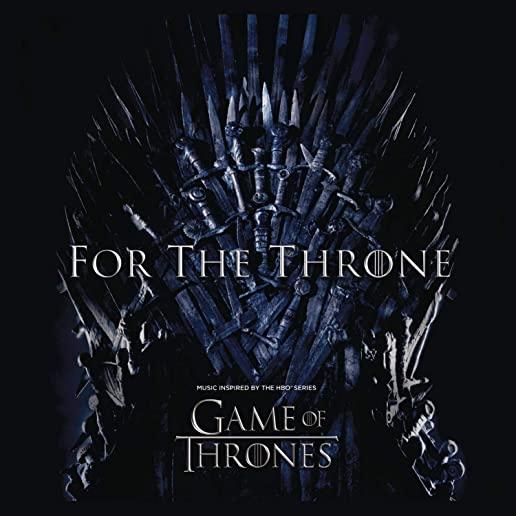 FOR THE THRONE: MUSIC INSPIRED BY GAME OF THRONES
