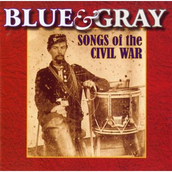 BLUE & GRAY: SONGS OF THE CIVIL WAR / VARIOUS