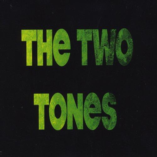 THE TWO TONES