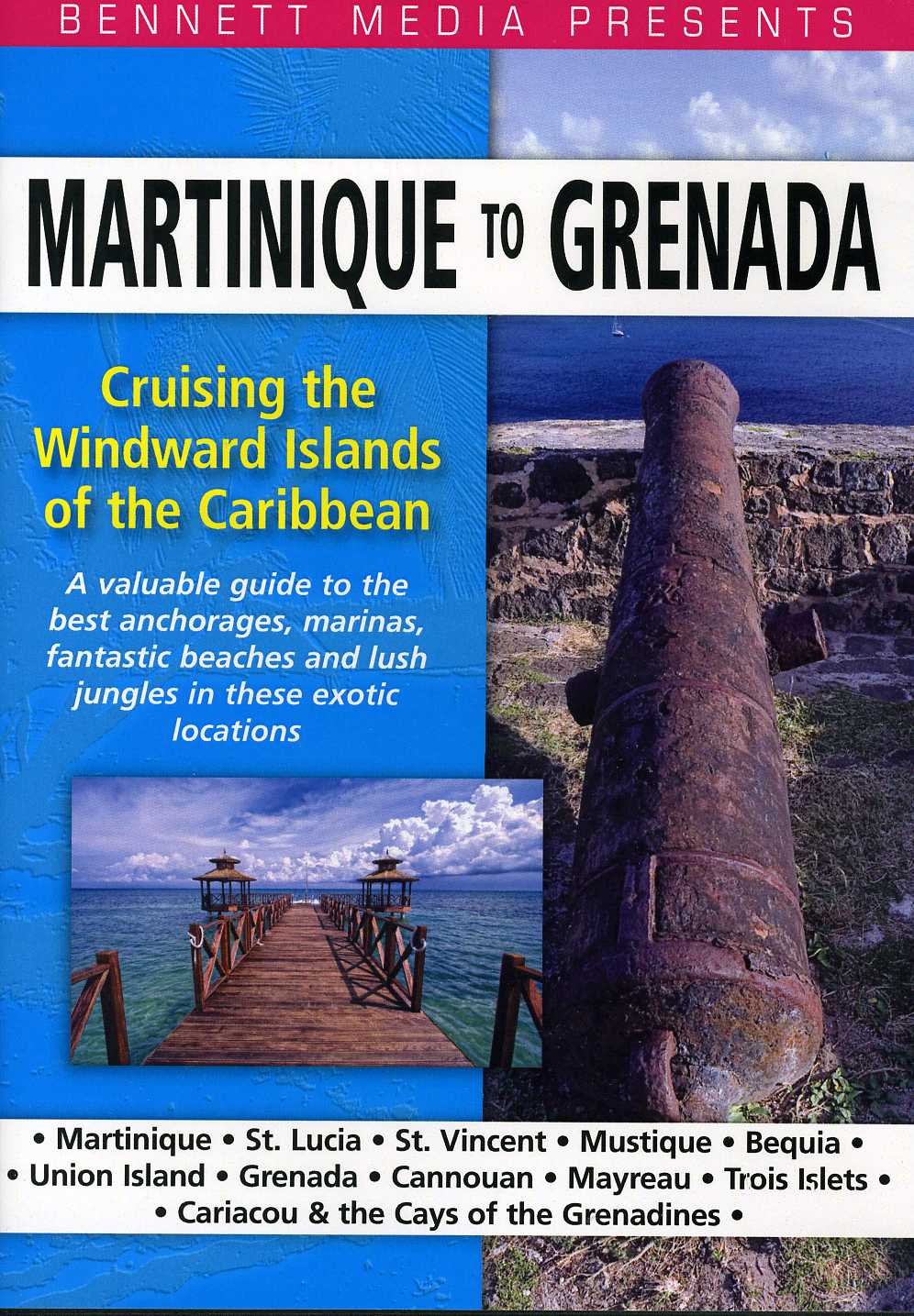 CRUISING THE WINDWARD ISLANDS OF THE CARIBBEAN