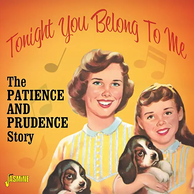 TONIGHT YOU BELONG TO ME: PATIENCE & PRUDENCE (UK)