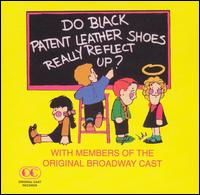 DO PATENT LEATHER SHOES REALLY REFLECT UP / O.B.C.