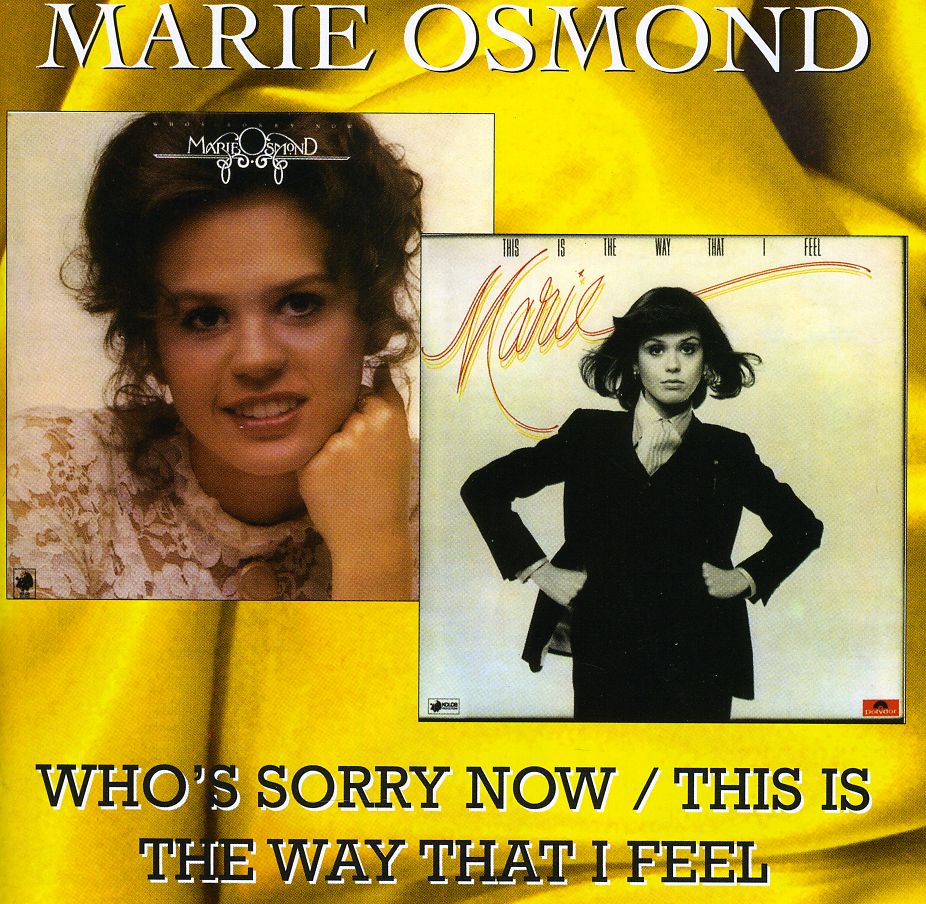 Marie Osmond - this is the way that i feel. Who's sorry Now.