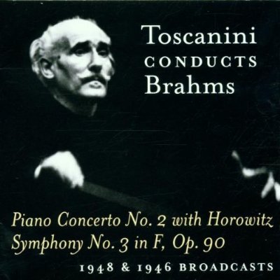 TOSCANINI CONDUCTS BRAHMS (1948 & 1946 BROADCASTS)