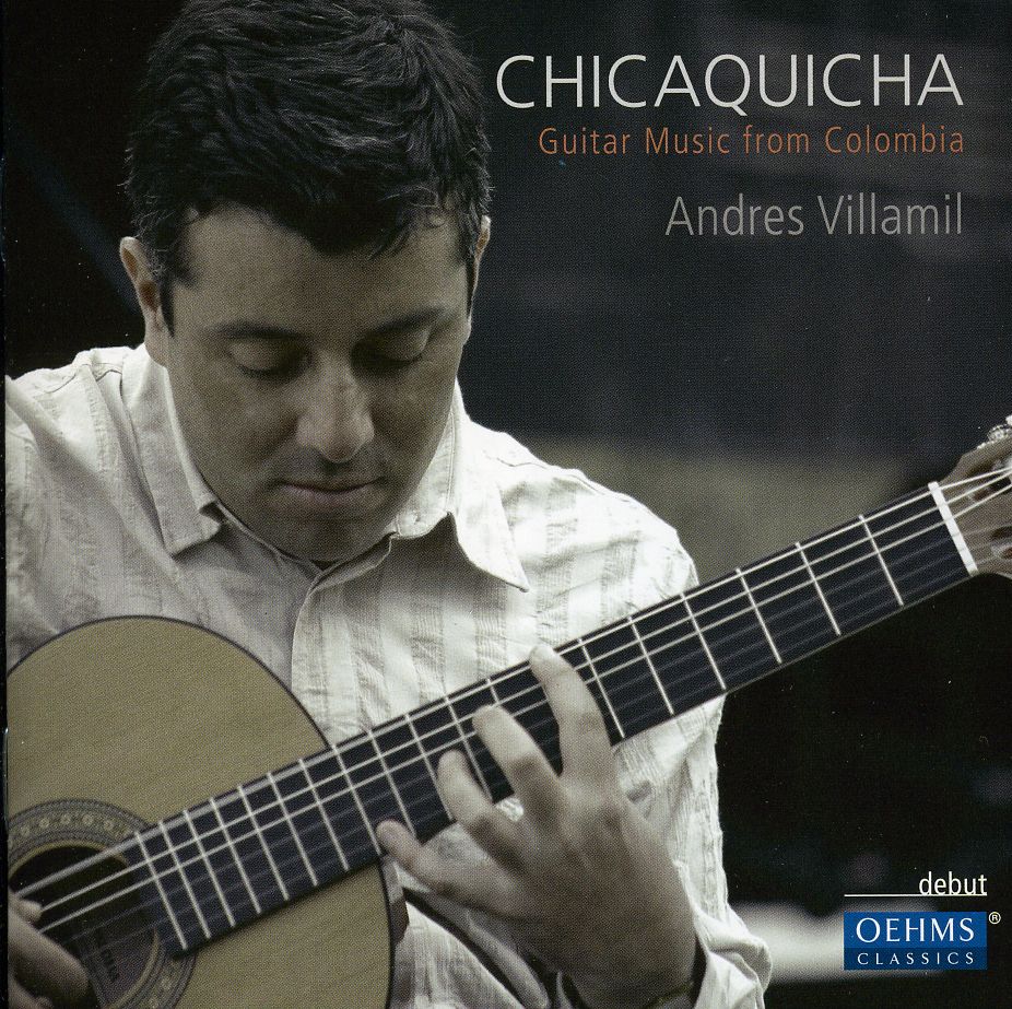 CHICAQUICHA: GUITAR MUSIC FROM COLOMBIA