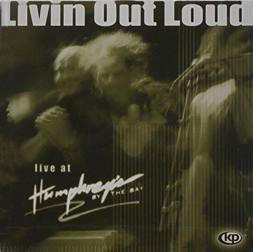 LIVIN OUT LOUD: LIVE AT HUMPHREYS