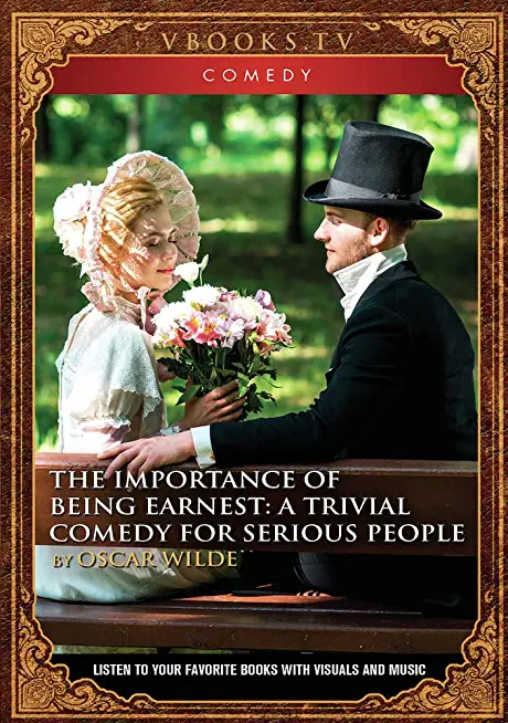 IMPORTANCE OF BEING EARNEST: TRIVIAL COMEDY FOR