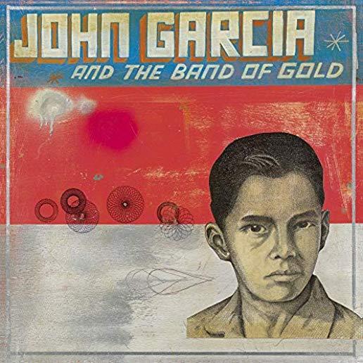 JOHN GARCIA & BAND OF GOLD