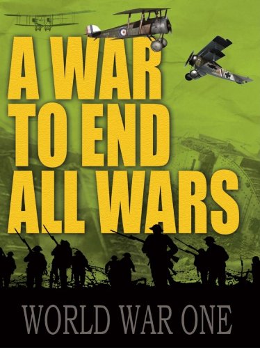 WAR TO END ALL WARS: WORLD WAR ONE / (FULL)