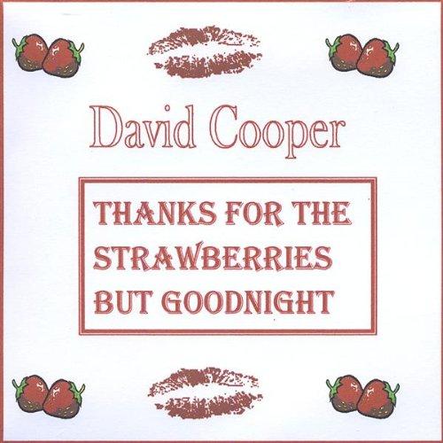 THANKS FOR THE STRAWBERRIES BUT GOODNIGHT (CDR)