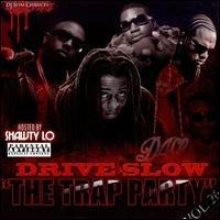 DRIVE SLOW: TRAP PARTY / VARIOUS