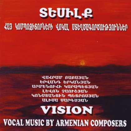 VISION VOCAL MUSIC BY ARMENIAN COMPOSERS / VARIOU