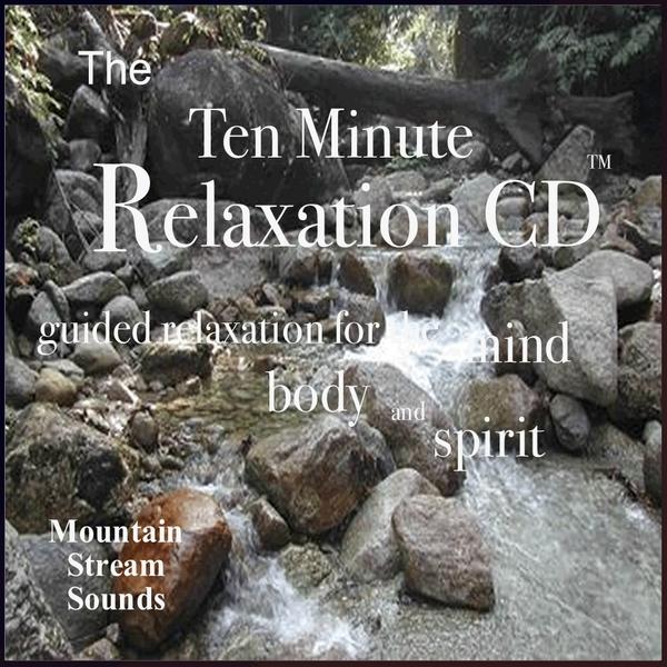 TEN MINUTE RELAXATION-MOUNTIAN STREAM SOUNDS