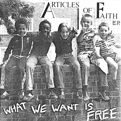 WHAT WE WANT IS FREE (EP) (LTD)