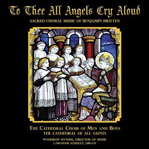 TO THEE ALL ANGELS CRY ALOUD (CDRP)