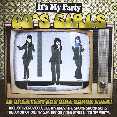 ITS MY PARTY 60S GIRLS (CDR)