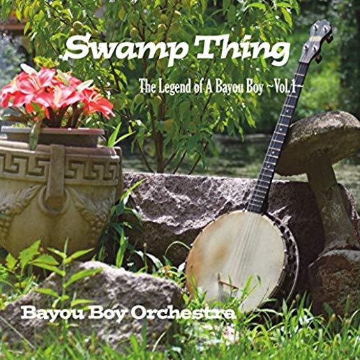 LEGEND OF A BAYOU BOY 1: SWAMP THING