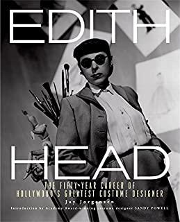 EDITH HEAD: FIFTY YEAR CAREER OF HOLLYWOOD'S GREAT