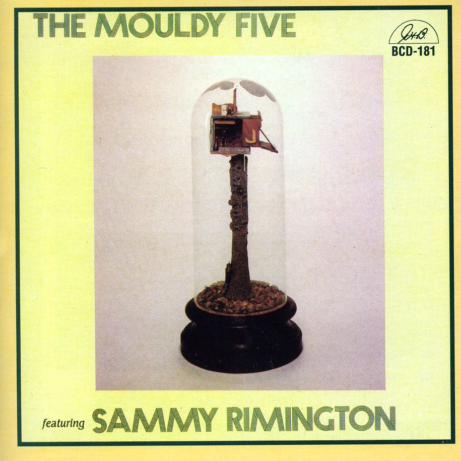 MOULDY FIVE FEATURING SAMMY RIMINGTON