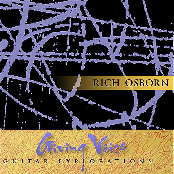 GIVING VOICE: GUITAR EXPLORATIONS