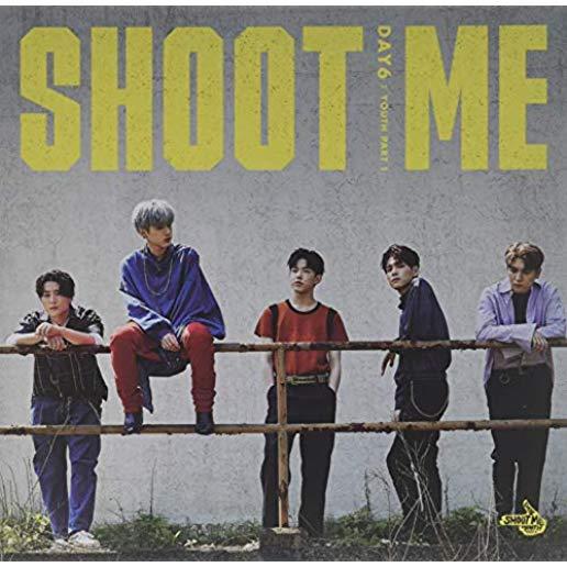 SHOOT ME: YOUTH PART 1 (PHOB) (ASIA)