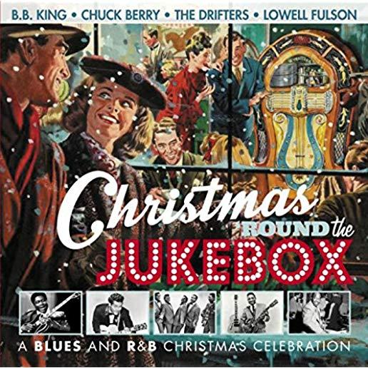 CHRISTMAS ROUND THE JUKEBOX: BLUES & R&B XMAS (UK)