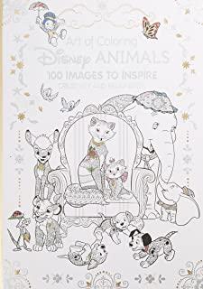 ART OF COLORING: DISNEY ANIMALS: 100 IMAGES TO