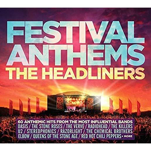 FESTIVAL ANTHEMS: THE HEADLINERS / VARIOUS (UK)