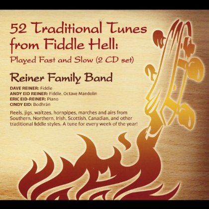 52 TUNES FROM FIDDLE HELL: PLAYED FAST & SLOW