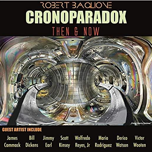 CRONOPARADOX THEN & NOW