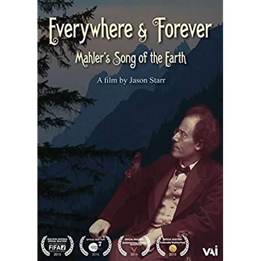 EVERYWHERE & FOREVER: MAHLER'S SONG OF THE EARTH
