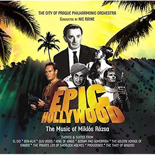 EPIC HOLLYWOOD: FILM MUSIC OF MIKLOS ROZSA (UK)