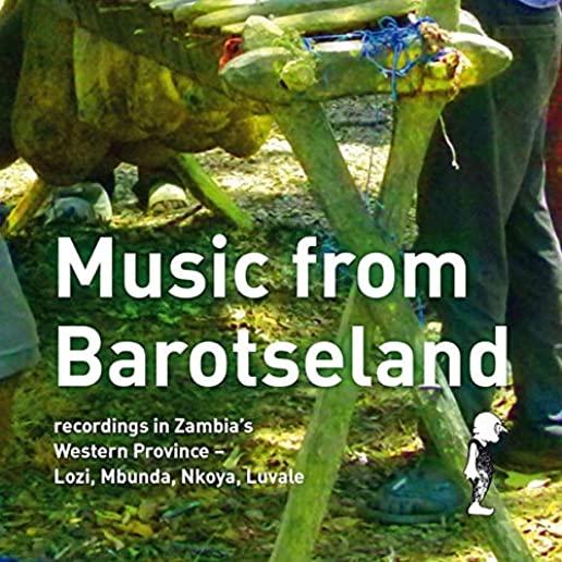 MUSIC FROM BAROTSELAND: RECORDINGS ZAMBIA'S / VAR