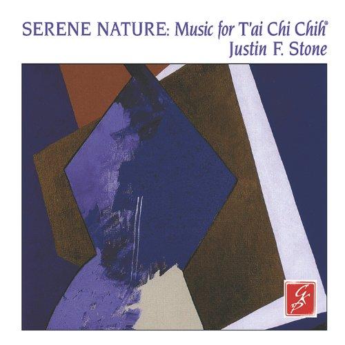 SERENE NATURE: MUSIC FOR TAI CHI CHIH