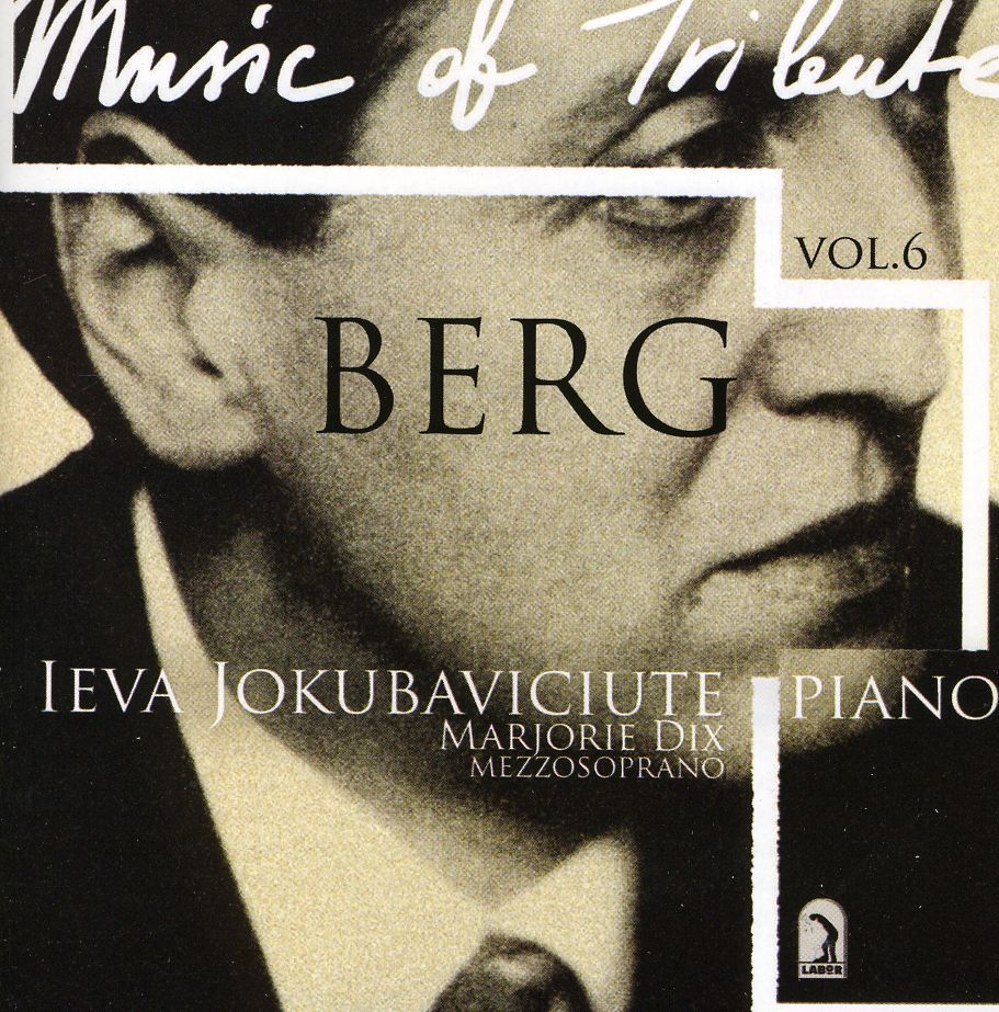IEVA JOKUBAVICIUTE 6: MUSIC OF TRIBUTE - BERG