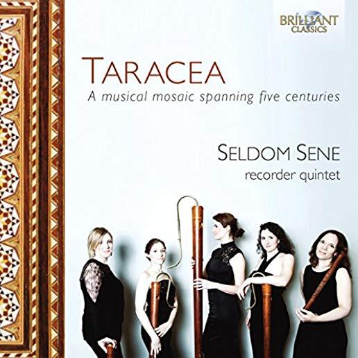 TARACEA-A MUSICAL MOSAIC SPANNING FIVE CENTURIES