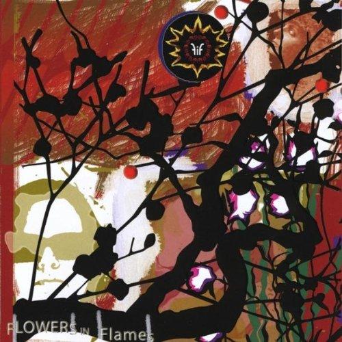 FLOWERS IN FLAMES (CDR)