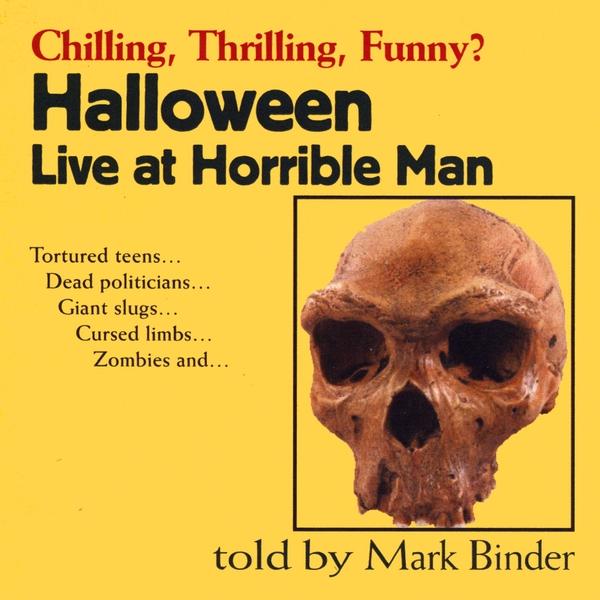 HALLOWEEN: LIVE AT HORRIBLE MAN/DEAD AT KNOTTY OAK