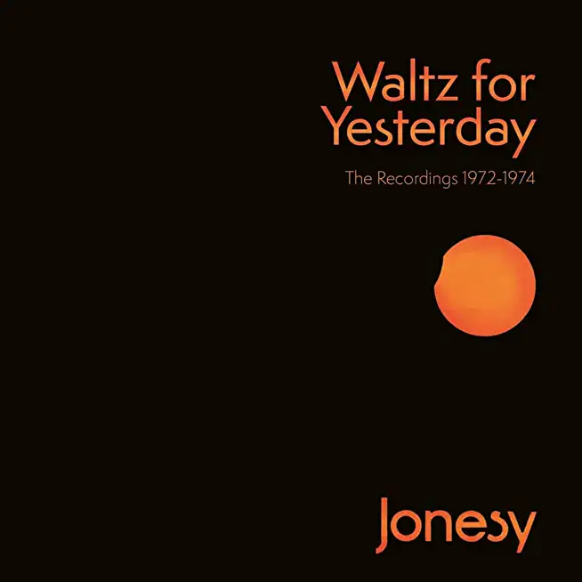 WALTZ FOR YESTERDAY: RECORDINGS 1972-1974 (UK)