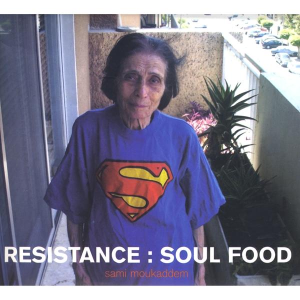 RESISTANCE : SOUL FOOD