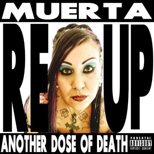 MUERTA REUP: ANOTHER DOSE OF DEATH