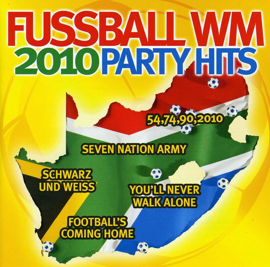 FUSSBALL WM 2010 PARTY HITS / VARIOUS